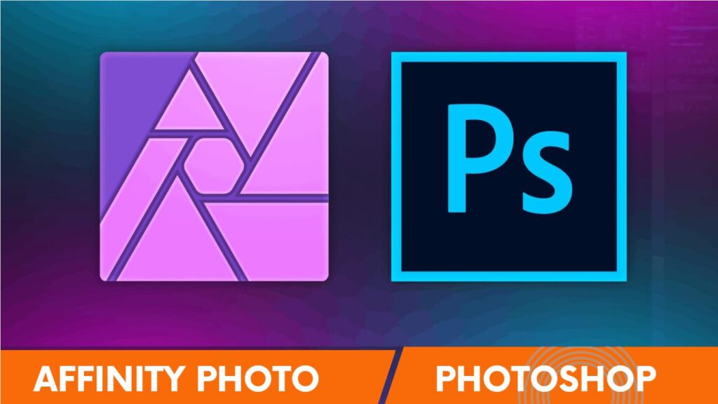 Affinity Photo vs Photoshop