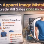 Amazon apparel image mistakes that reduce product visibility and sales in 2026